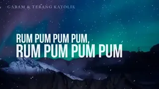 Download Lagu Genderang Natal | Lagu Natal Pa Rum Pum Pum Pum | Iringan Musik Prosesi Natal MP3