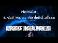 Lagu Numidia - Ik voel me zo verdomd alleen    , Instrumental karaoke met tekst