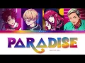 Download Lagu BAE 'P△R△DISE (feat. ISSA)' Paradox Live (パラライ) Color Coded Lyrics (歌詞) KAN/ROM/ENG