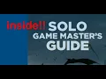 A LOOK INSIDE THE SOLO GAME MASTERS GUIDE