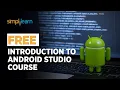 Free Introduction To Android Studio Course Android Studio Free Course Skillup Simplilearn