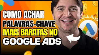PLANEJADOR DE PALAVRAS-CHAVE GOOGLE ADS: TÉCNICA PARA ENCONTRAR PALAVRA-CHAVE BARATA E VENDER MAIS