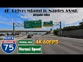 4K Drive Miami to Naples ASMR Alligator Alley I 75 North Interstate 75 North
