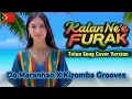 🇹🇱 Kalan Ne’e Furak – Tetun Reggae Cover || Do Maranhão X Kizomba🌴💃©2025