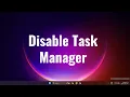 how to disable task manager in windows