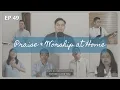 Download Lagu PRAISE \u0026 WORSHIP AT HOME   50
