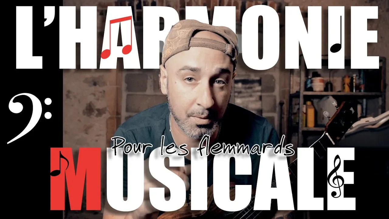 LES BASES DE L'HARMONIE MUSICALE & MODALE POUR LES FLEMMARDS + LES MODES (Redux)