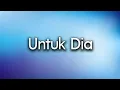 Download Lagu 🔴 Sleeq \u0026 Najwa Latiff - Untuk Dia (Lirik)