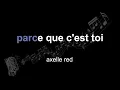 Download Lagu axelle red | parce que c'est toi | lyrics | paroles | letra |