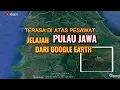 Download Lagu Pulau Jawa Dari Google Earth Terasa Di Atas Pesawat