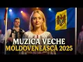 🎧 Muzica moldoveneasca 2025  Remix modern cu etno si acordeon