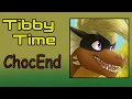 Tibby Time - ChocEnd