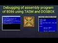 Debug Assembly program of 8086 using TASM and DOSBOX