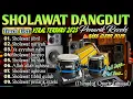 Download Lagu SHOLAWAT DANGDUT KOPLO FULL ALBUM TERBARU 2025 | SHOLAWAT NABI MUHAMMAD SAW | SHOLAWAT TERBARU 2025