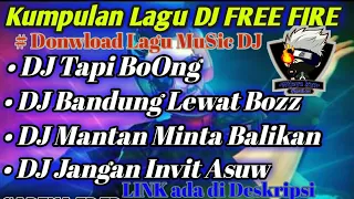 kumpulan lagu dj free fire donwload lagu music dj ff terbaru dan terkeren 2020 2021
