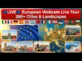 European Webcam Journey A panoramic tour of 280 Europe s cities and landscapes Paris Rome