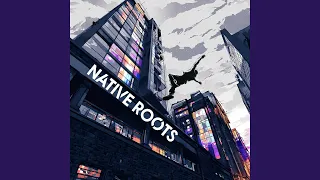 NATIVE ROOTS 