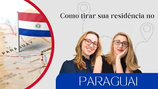 Como tirar sua RESIDÊNCIA de forma mais RÁPIDA no PARAGUAI