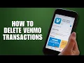 How to Delete Venmo Transactions Quick Guide