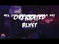 Blxst - Overrated (Lyrics Video)