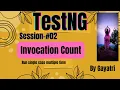 Run a Test multiple times using TestNG invocation count testng