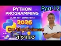 python part 12 One Shot Dictionary Traversing methods and functions class XII