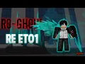 Download Lagu Ro-Ghoul | ReEto1 Showcase