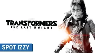 TRANSFORMERS : THE LAST KNIGHT - Spot Izzy (VF)
