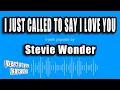 Download Lagu Stevie Wonder - I Just Called To Say I Love You (Karaoke Version)