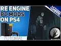 EP 23 How to Run RE Engine PC Mods on PS4 9 00 or Lower