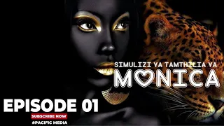 tamthilia ya simulizi monica pt 01