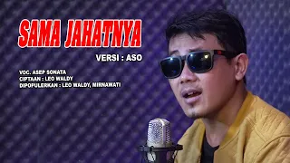 sama jahatnya leo waldy voc asep sonata