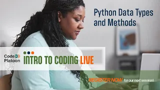 1 - Intro To Coding Python Data Types and Methods