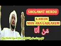 SHOLAWAT MERDU!! Lirik Lagu Man Ana Laulakum (By Habib Syech Bin Abdul Qadir Assegaf )
