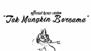 judika tak mungkin bersama official lyric video 