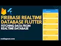 How to Fetch Data From Firebase Realtime Database Flutter Flutter Firebase Database CRUD 2022