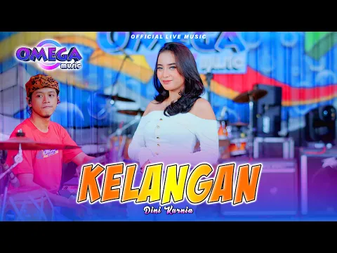 Download MP3 Kelangan - Dini Kurnia (Omega Music)