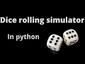 Dice roller simulator python project