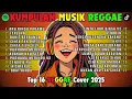 Lagu Reggae Terbaru 2026 Full Album 🎧 Lagu Hits Spotify Indonesia | Musik Cover Santai