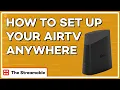 How To Set Up Your AirTV Anywhere