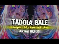 Download Lagu TABOLA BOLE - PARTY SENTAK VIRAL REMIX TERBARU 2025