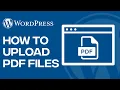 How To Upload PDF Files To WordPress - EASY 2025