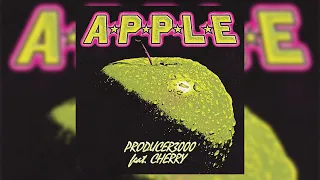 PRODUCER3000 Apple Feat Cherry Official Audio 