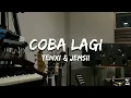 Download Lagu Tenxi and Jemsii - Coba Lagi [Lyrics]