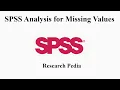 SPSS analysis for Missing Values