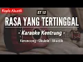 Download Lagu Rasa Yang Tertinggal (KARAOKE KENTRUNG) - ST 12 (Keroncong Modern | Koplo Akustik)