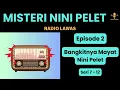 Lagu MISTERI NINI PELET Episode 2 - Bangkitnya Mayat Nini Pelet Seri 7 - 12 [Sandiwara Radio]