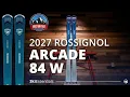 2027 Rossignol Arcade 84 W - SkiEssentials Ski Test Review