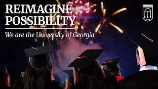 University of Georgia Reimagine Possibility