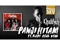 Download Lagu Khalifah ft. Razi Asal Usul - Panji Hitam (Official Music Video)